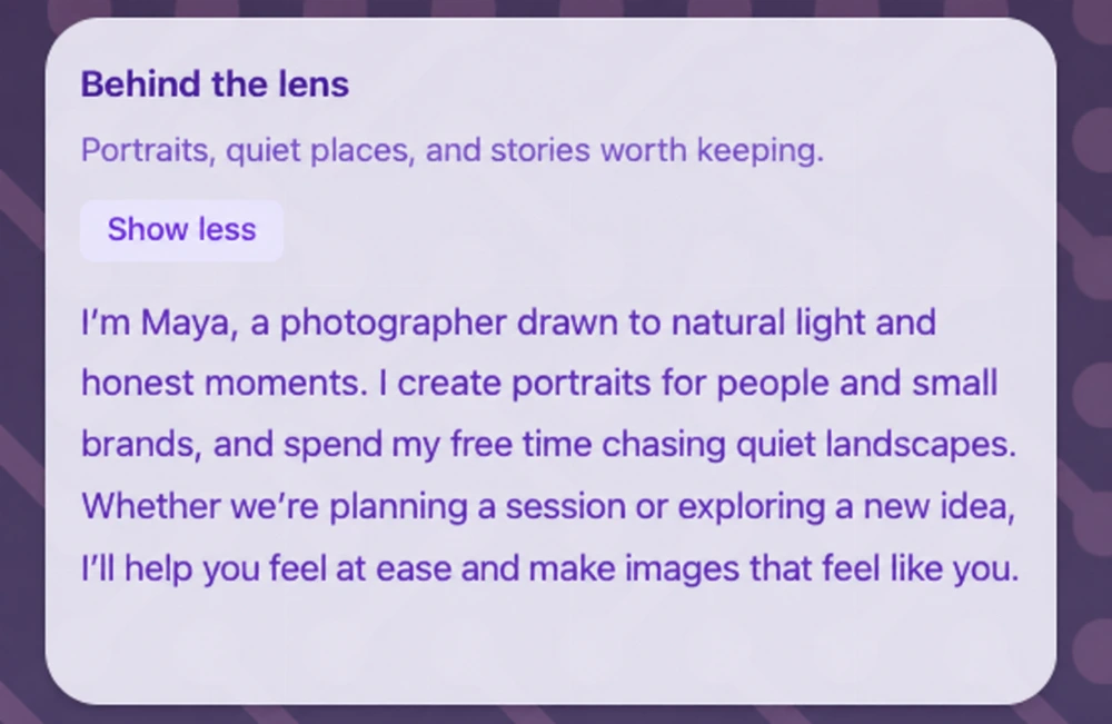 Expanded Behind the lens paragraph sharing Maya’s photography approach.